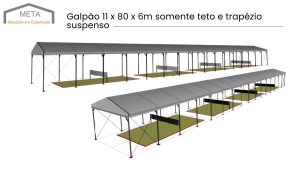 Meta Montagens - Galpao 11 x 80 x 6m somente teto e trapezio suspenso